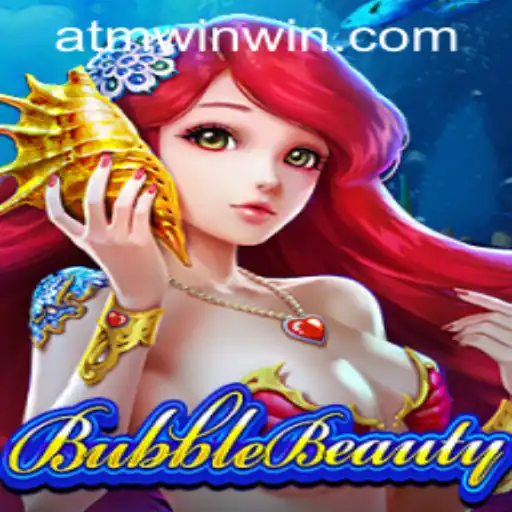 BubbleBeauty: A New Gaming Sensation with atmwin PH Login