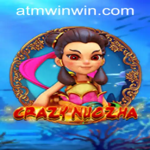 CrazyNuoZha: A Thrilling Adventure in Modern Gaming