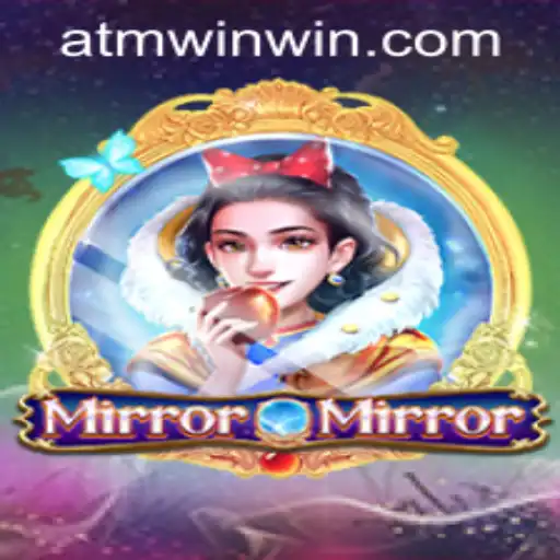 MirrorMirror: A Unique Online Adventure with atmwin PH Login